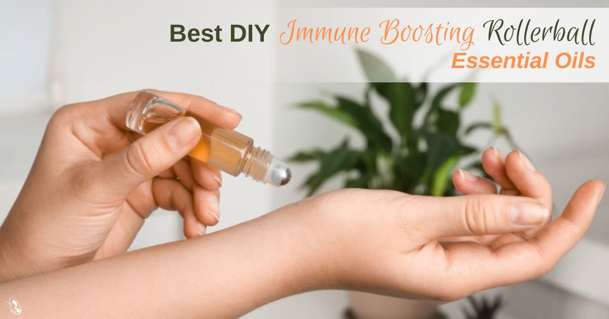 Best DIY Immune Boosting Rollerball Essential Oils