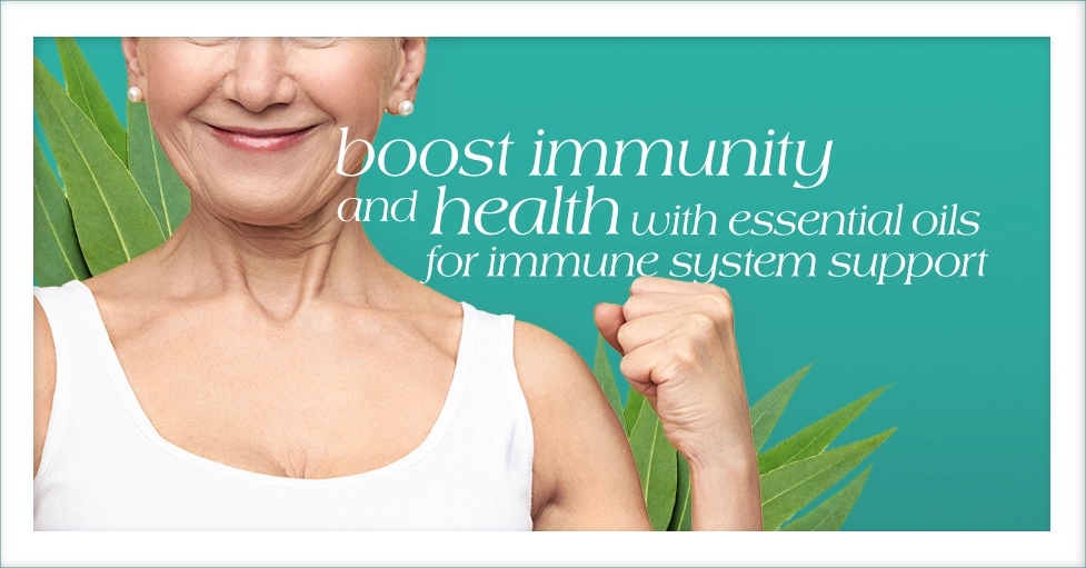 Boost Immunity and Health with Essential Oils for Immune System Support